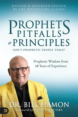 Propheten, Fallstricke und Prinzipien (überarbeitete und erweiterte Ausgabe des Bestsellers): Gottes prophetisches Volk heute - Prophets, Pitfalls, and Principles (Revised & Expanded Edition of the Bestselling Classic): God's Prophetic People Today