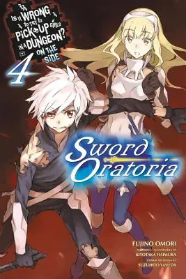 Ist es falsch zu versuchen, Mädchen in einem Dungeon aufzureißen? Sword Oratoria, Vol. 4 - Is It Wrong to Try to Pick Up Girls in a Dungeon? on the Side: Sword Oratoria, Vol. 4