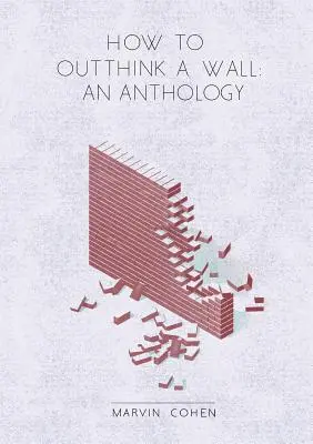 Wie man eine Mauer überdenkt: Eine Anthologie - How to Outthink a Wall: An Anthology