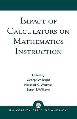 Der Einfluss von Taschenrechnern auf den Mathematikunterricht - Impact of Calculators on Mathematics Instruction