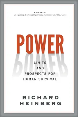 Macht: Grenzen und Aussichten für das menschliche Überleben - Power: Limits and Prospects for Human Survival