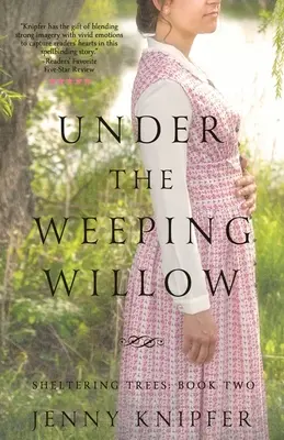 Unter der Trauerweide - Under the Weeping Willow