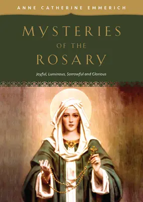 Die Geheimnisse des Rosenkranzes: Freudige, Luminöse, Schmerzhafte und Glorreiche Geheimnisse - Mysteries of the Rosary: Joyful, Luminous, Sorrowful and Glorious Mysteries