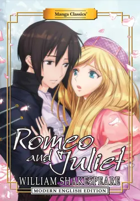 Manga-Klassiker: Romeo und Julia (Moderne englische Ausgabe) - Manga Classics: Romeo and Juliet (Modern English Edition)