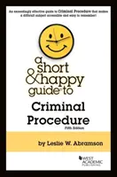Kurzer & fröhlicher Leitfaden für Strafverfahren - Short & Happy Guide to Criminal Procedure