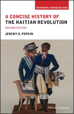 Eine kurze Geschichte der haitianischen Revolution - A Concise History of the Haitian Revolution