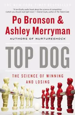 Top Dog: Die Wissenschaft des Gewinnens und Verlierens - Top Dog: The Science of Winning and Losing