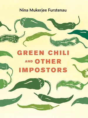 Grüner Chili und andere Hochstapler - Green Chili and Other Impostors