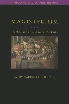 Das Lehramt: Lehrer und Wächter des Glaubens - Magisterium: Teacher and Guardian of the Faith