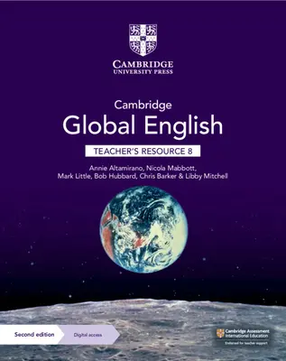 Cambridge Global English Teacher's Resource 8 mit digitalem Zugang: Für die Cambridge Primar- und Sekundarstufe I Englisch als Zweitsprache - Cambridge Global English Teacher's Resource 8 with Digital Access: For Cambridge Primary and Lower Secondary English as a Second Language