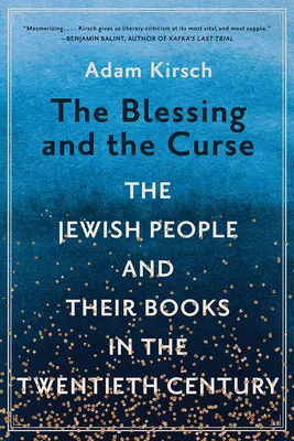 Der Segen und der Fluch: Das jüdische Volk und seine Bücher im zwanzigsten Jahrhundert - The Blessing and the Curse: The Jewish People and Their Books in the Twentieth Century