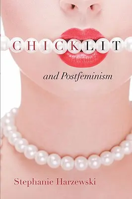 Chick Lit und Postfeminismus - Chick Lit and Postfeminism