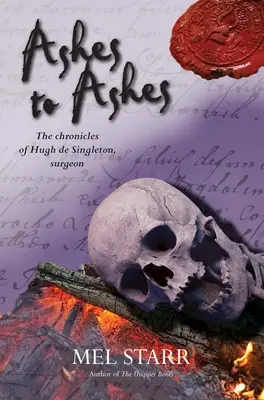 Asche zu Asche: Die achte Chronik des Chirurgen Hugh de Singleton - Ashes to Ashes: The Eighth Chronicle of Hugh de Singleton, Surgeon