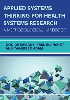 Angewandtes Systemdenken für die Gesundheitssystemforschung - Applied Systems Thinking for Health Systems Research