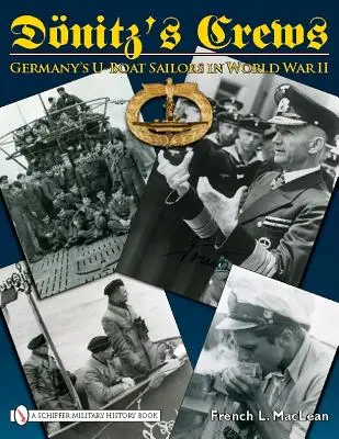 Die Besatzungen von Dnitz: Deutschlands U-Boot-Matrosen im Zweiten Weltkrieg - Dnitz's Crews: Germany's U-Boat Sailors in World War II