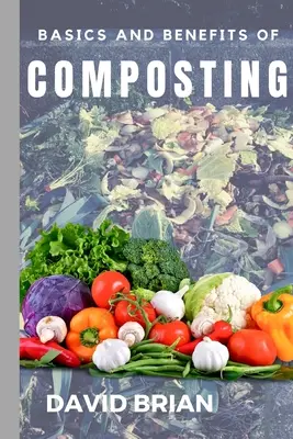 Grundlagen und Vorteile der Kompostierung - Basics and Benefits of Composting