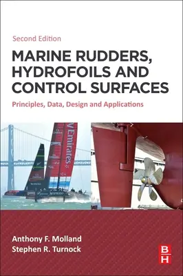 Ruder, Hydrofoils und Steuerflächen für Schiffe: Grundsätze, Daten, Entwurf und Anwendungen - Marine Rudders, Hydrofoils and Control Surfaces: Principles, Data, Design and Applications