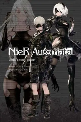 Nier: Automata: Lange Geschichte kurz - Nier: Automata: Long Story Short