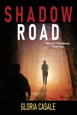 Schattenweg: Wo die Schatten dich finden - Shadow Road: Where Shadows Find You