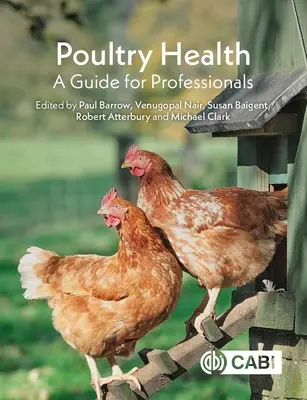 Geflügelgesundheit: Ein Leitfaden für Fachleute - Poultry Health: A Guide for Professionals