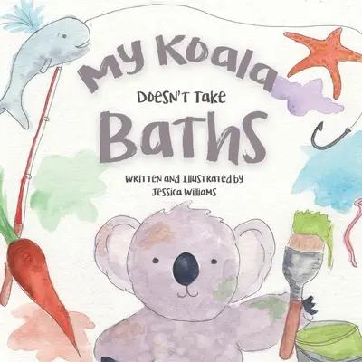 Mein Koala geht nicht baden - My Koala Doesn't Take Baths