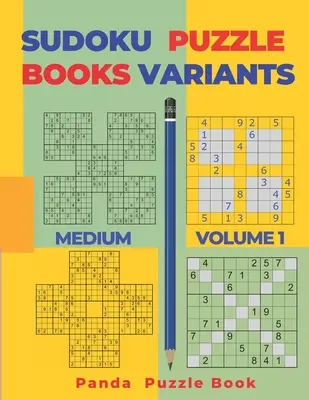 Sudoku-Varianten-Rätselbücher Medium - Band 1: Sudoku-Varianten-Rätselbücher - Denkspiele für Erwachsene - Sudoku Variants Puzzle Books Medium - Volume 1: Sudoku Variations Puzzle Books - Brain Games For Adults