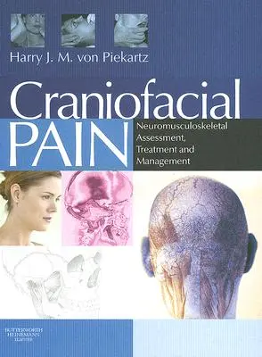 Kraniofazialer Schmerz: Neuromuskuloskelettale Beurteilung, Behandlung und Management - Craniofacial Pain: Neuromusculoskeletal Assessment, Treatment and Management