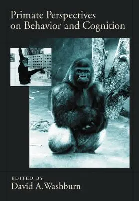 Primatenperspektiven auf Verhalten und Kognition - Primate Perspectives on Behavior and Cognition