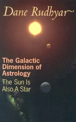 Galaktische Dimension der Astrologie - Die Sonne ist auch ein Stern - Galactic Dimension of Astrology - The Sun in Also a Star