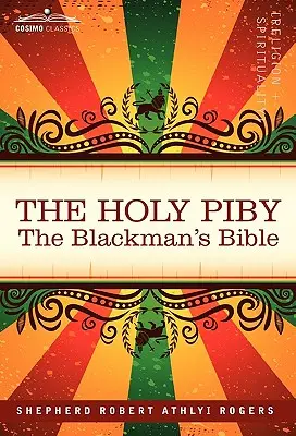 Der Heilige Piby: Die Bibel des Schwarzhändlers - The Holy Piby: The Blackman's Bible