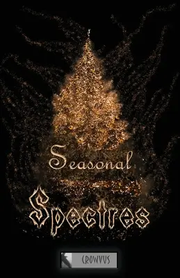 Gespenster der Saison - Seasonal Spectres