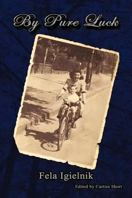 Pures Glück - By Pure Luck