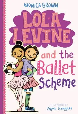 Lola Levine und das Ballettschema - Lola Levine and the Ballet Scheme