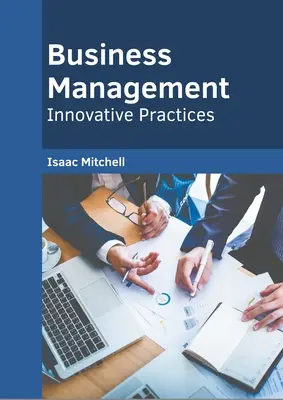 Unternehmensführung: Innovative Praktiken - Business Management: Innovative Practices