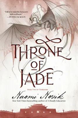 Thron der Jade: Buch Zwei der Temeraire-Reihe - Throne of Jade: Book Two of the Temeraire