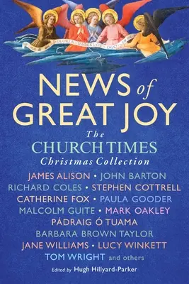 Nachricht von großer Freude: Das Church Times Book of Christmas - News of Great Joy: The Church Times Book of Christmas