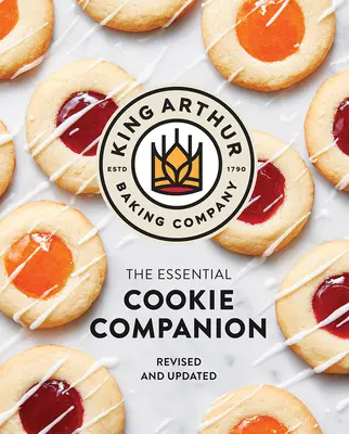 Die King Arthur Baking Company: Unverzichtbarer Keks-Begleiter - The King Arthur Baking Company Essential Cookie Companion