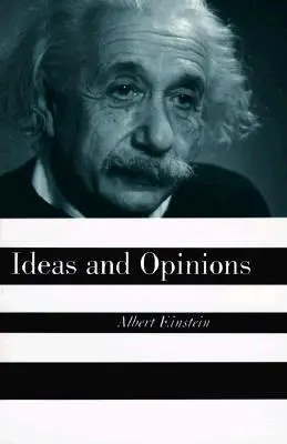 Ideen und Meinungen - Ideas and Opinions