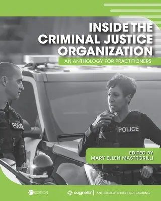 Das Innere der Strafjustizorganisation: Eine Anthologie für Praktiker - Inside the Criminal Justice Organization: An Anthology for Practitioners