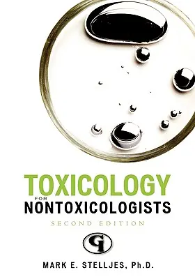 Toxikologie für Nicht-Toxikologen, Zweite Auflage - Toxicology for Non-Toxicologists, Second Edition