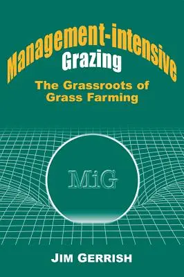 Management-Intensive Weidehaltung: Die Wurzeln der Graslandwirtschaft - Management-Intensive Grazing: The Grassroots of Grass Farming