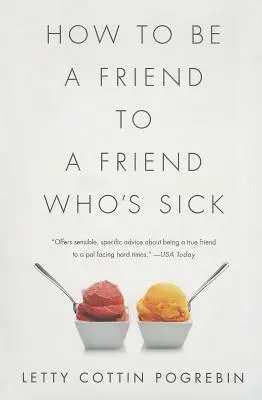 Wie man ein Freund für einen kranken Freund ist - How to Be a Friend to a Friend Who's Sick