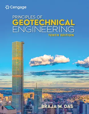 Principles of Geotechnical Engineering, Si Edition