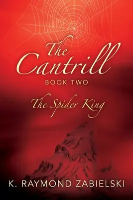 The Cantrill Buch Zwei: Der Spinnenkönig - The Cantrill Book Two: The Spider King