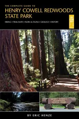 Vollständiger Leitfaden für den Henry Cowell Redwoods State Park - The Complete Guide to Henry Cowell Redwoods State Park