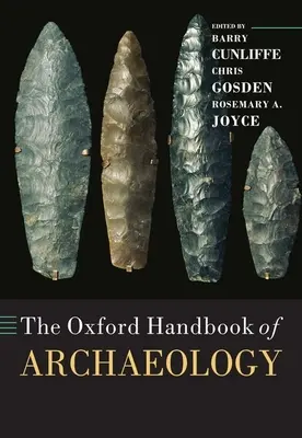 Das Oxford-Handbuch der Archäologie - The Oxford Handbook of Archaeology