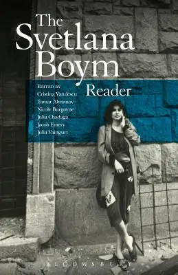 Der Svetlana Boym Reader - The Svetlana Boym Reader