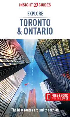 Insight Guides Toronto & Ontario erkunden (Reiseführer mit Gratis-Ebook) - Insight Guides Explore Toronto & Ontario (Travel Guide with Free Ebook)