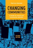 Gemeinschaften verändern - Ein Leitfaden für soziale und kommunale Aktivisten - Changing Communities - A Guide for Social and Community Activists