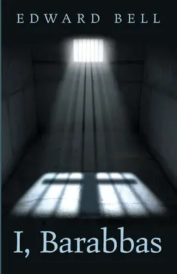 Ich, Barabbas - I, Barabbas